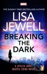 Breaking the Dark (A Jessica Jones Marvel Crime Novel) - kniha z kategorie Detektivky, thrillery a horory