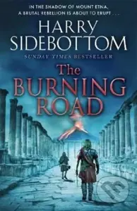 The Burning Road (The scorching new historical thriller from the Sunday Times bestseller) - kniha z kategorie Společenská beletrie