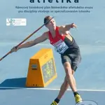 Atletika – Víceboje (Rámcový tréninkový plán Německého atletického svazu) - kniha z kategorie Individuální sporty