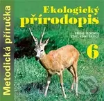 Ekologický přírodopis pro 6. ročník základní školy na CD - Metodická příručka
