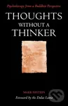 Thoughts Without A Thinker (Psychotherapy from a Buddhist Perspective),Thoughts Without A Thinker (Psychotherapy from a Buddhist Perspective) - kniha 