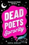 Dead Poets Sorority - Sofia Shelley