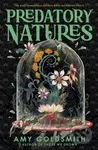 Predatory Natures - Amy Goldsmith