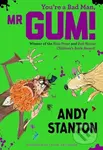 You're a Bad Man, Mr Gum! - Andy Stanton - kniha z kategorie Pro děti