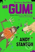 You're a Bad Man, Mr Gum! - Andy Stanton - kniha z kategorie Pro děti