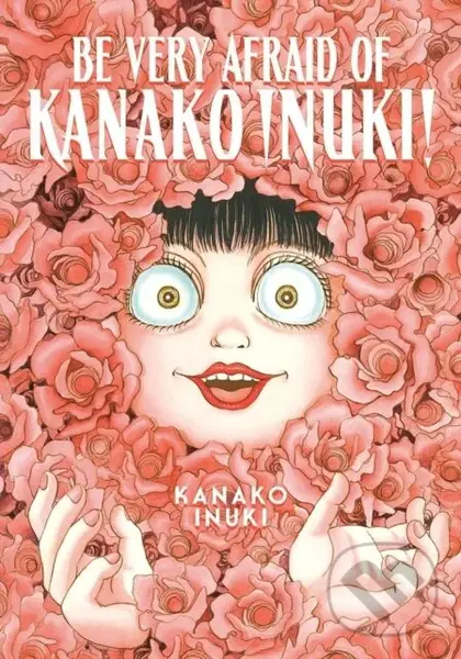 Be Very Afraid of Kanako Inuki! - Kanako Inuki
