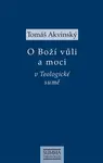 O Boží vůli a moci v Teologické sumě - Tomáš Akvinský