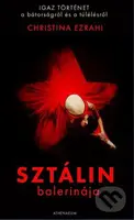 Sztálin balerinája - Christina Ezrahi - kniha z kategorie Beletrie