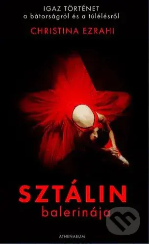 Sztálin balerinája - Christina Ezrahi - kniha z kategorie Beletrie