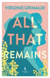 All That Remains - Virginie Grimaldi