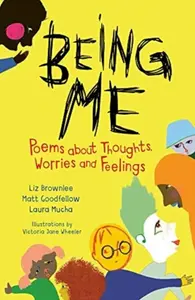 Being Me - Matt Goodfellow, Laura Mucha, Liz Brownlee