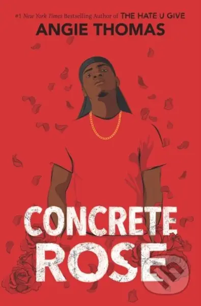 Concrete Rose (A Printz Honor Winner) - Angie Thomas