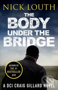 The Body Under the Bridge - Nick Louth - kniha z kategorie Detektivky, thrillery a horory