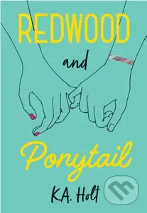 Redwood and Ponytail - K. A. Holt - kniha z kategorie Pro děti