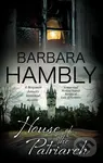 House of the Patriarch - Barbara Hambly - kniha z kategorie Detektivky, thrillery a horory