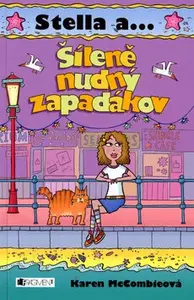 Šíleně nudný zapadákov (poškozená) - Karen McCombieová