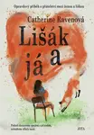 Lišák a já (poškozená) - Catherine Ravenová