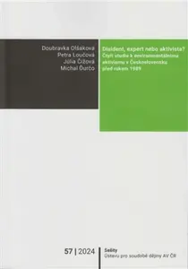 Disident, expert nebo aktivista? - Doubravka Olšáková, Michal Ďurčo, Júlia Čížová, Petra Loučová