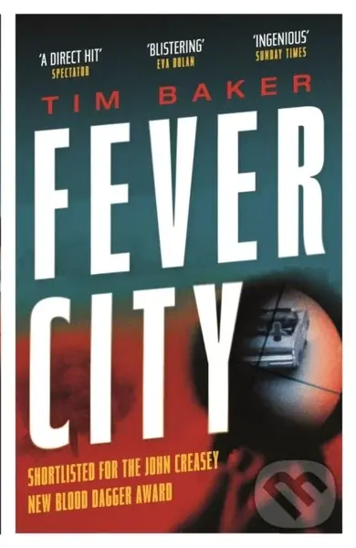 Fever City (A Thriller) - Tim Baker