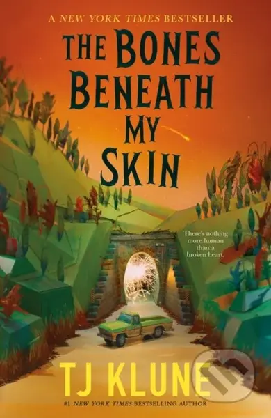 Bones Beneath My Skin - Tj Klune