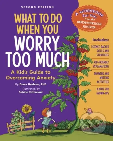 What to Do When You Worry Too Much (A Kid's Guide to Overcoming Anxiety) - kniha z kategorie Pro děti