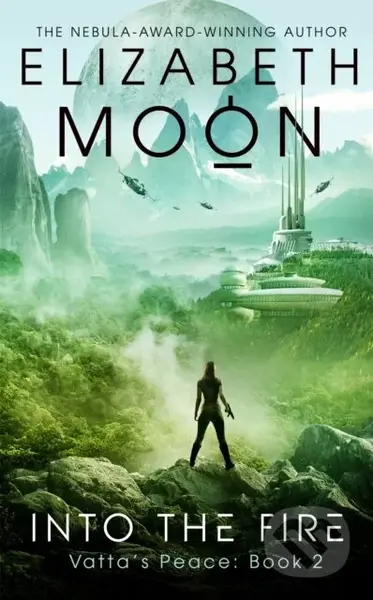 Into the Fire (Vatta's Peace: Book 2) - Elizabeth Moon - kniha z kategorie Sci-fi