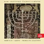 Různí interpreti – Martinů: Izaiášovo proroctví, Stravinskij: Žalmová symfonie