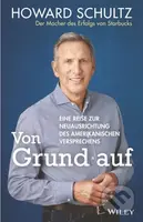 Von Grund auf (Eine Reise zur Neuausrichtung des amerikanischen Versprechens) - kniha z kategorie Byznys a management