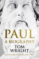 Paul (A Biography) - Tom Wright - kniha z kategorie Životopisy, reportáže a myšlenky