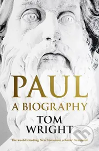 Paul (A Biography) - Tom Wright - kniha z kategorie Životopisy, reportáže a myšlenky