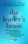 The Leader's Brain - Michael Platt