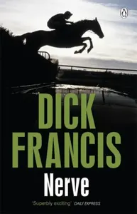 Nerve - Dick Francis