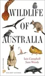 Wildlife of Australia - Iain Campbell, Sam Woods