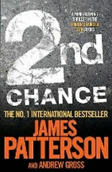 2nd Chance - James Patterson, Andrew Gross