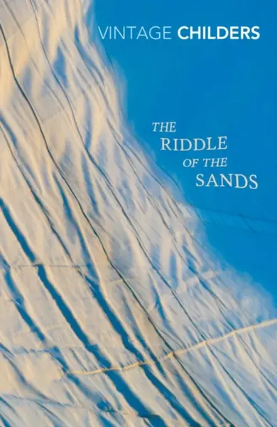 The Riddle of the Sands - Childers Erskine