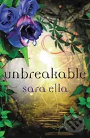 Unbreakable - Sara Ella - kniha z kategorie Beletrie