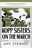 Kopp Sisters On The March - Amy Stewart