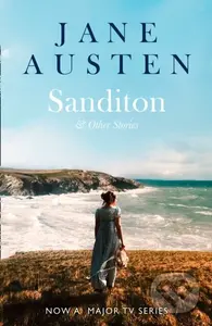 Sanditon (& Other Stories) - Jane Austen - kniha z kategorie Společenská beletrie