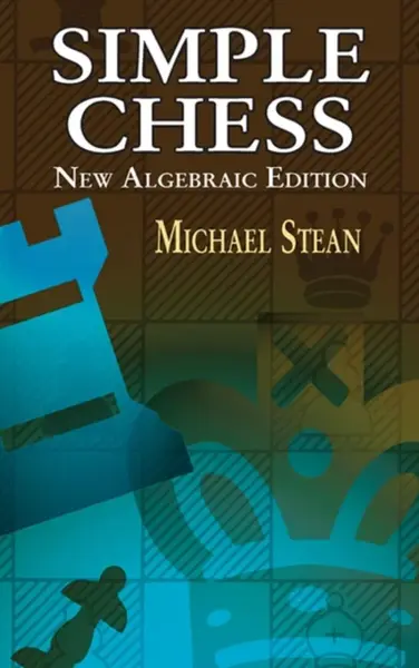 Simple Chess - Michael Stean