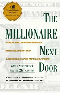 The Millionaire Next Door - Thomas J., Ph.D. Stanley, William D., Ph.D Danko