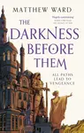 The Darkness Before Them - Matthew Ward