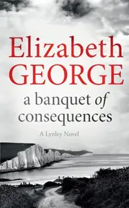 A Banquet of Consequences - Elizabeth Georgeová