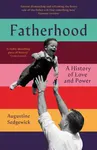 Fatherhood - Augustine Sedgewick