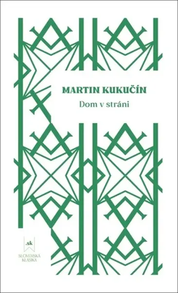 Dom v stráni - Martin Kukučín, Ivana Taranenková