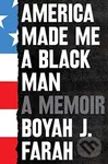 America Made Me a Black Man - Boyah J Farah - kniha z kategorie Životopisy, reportáže a myšlenky