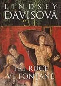 Tři ruce ve fontáně (poškozená) - Lindsey Davisová
