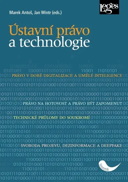 Ústavní právo a technologie - Jan Wintr, Marek Antoš