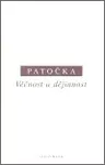 Věčnost a dějinnost (poškozená) - Jan Patočka
