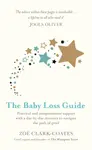 The Baby Loss Guide - Zoe Clark-Coates