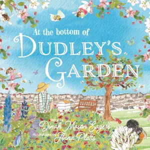 At the Bottom of Dudley's Garden - Dinah Mason Eagers